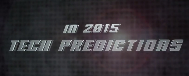 CDN 2015 tech predictions
